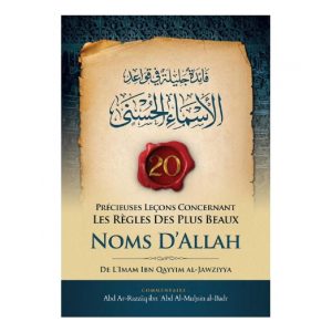 20 Précieuses leçons concernant les règles des plus beaux noms d'Allah - Abd Ar-Razzâq ibn Abd Al-Muhsin Al-Badr