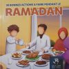 30 bonnes actions à faire pendant le ramadan