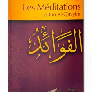 Les Meditations d'ibn Al Qayyim