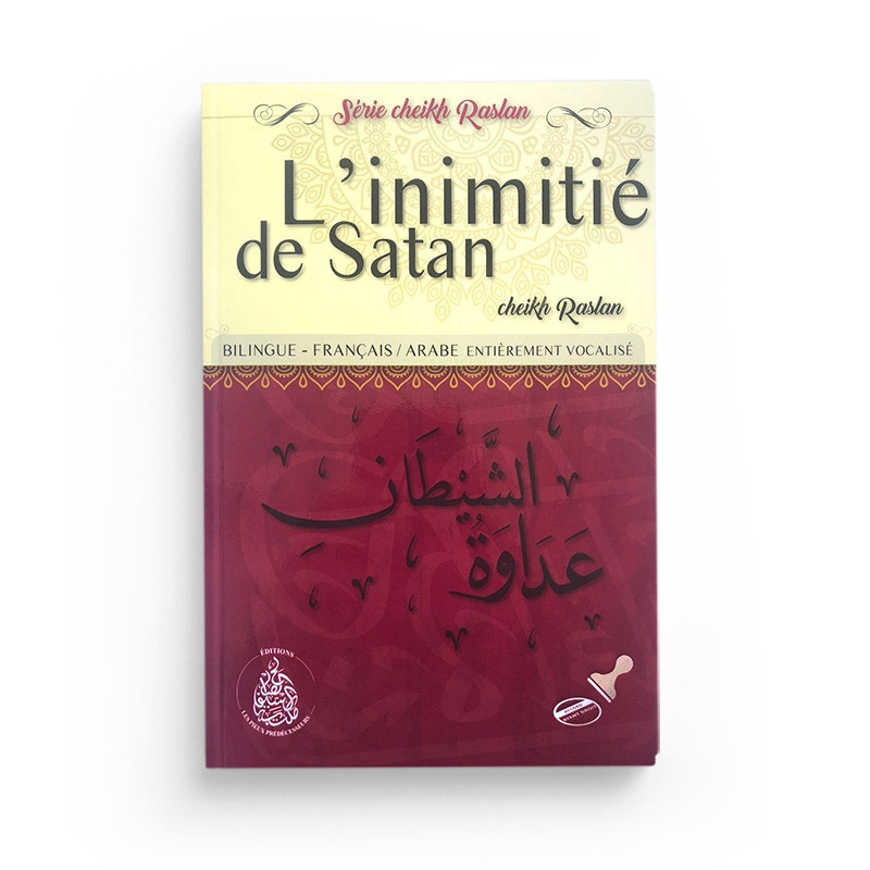 L'inimitié de satan - Cheikh Raslan