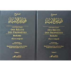 L'authentique des récits des Prophètes - Ibn Kathir