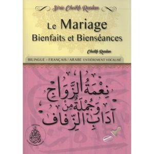 Le mariage : Bienfaits et Bienséances - Sheikh Raslan