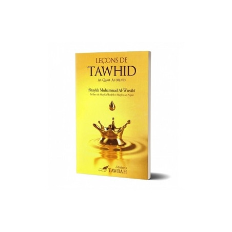 Leçons de Tawhid - Cheikh Muhammad Ibn 'Abd Al-Wahhab Al-Wusâbî