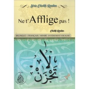 Ne t'afflige pas ! - Sheikh Raslan