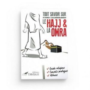 Tout savoir sur le hajj et la omra - Dr Nabil Aliouane
