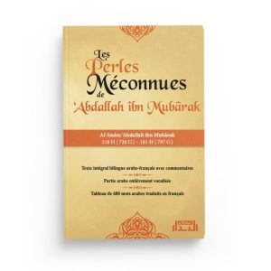 Les perles méconnues de 'Abdallah ibn Mubârak